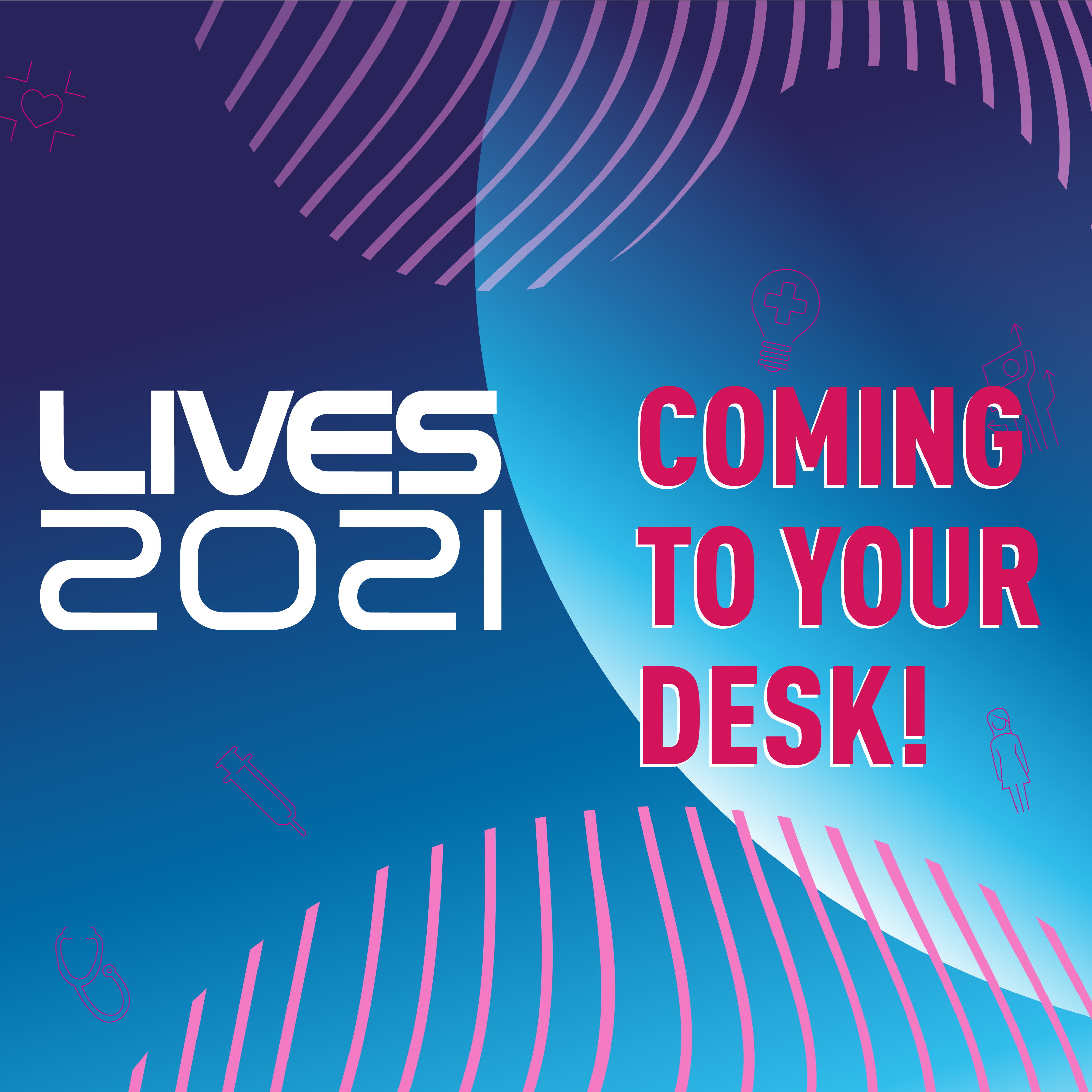 LIVES 2021 will be another immersive digital edition!