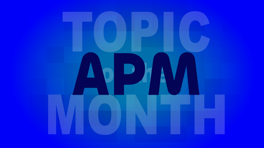 Topic of the Month – July | APM Section